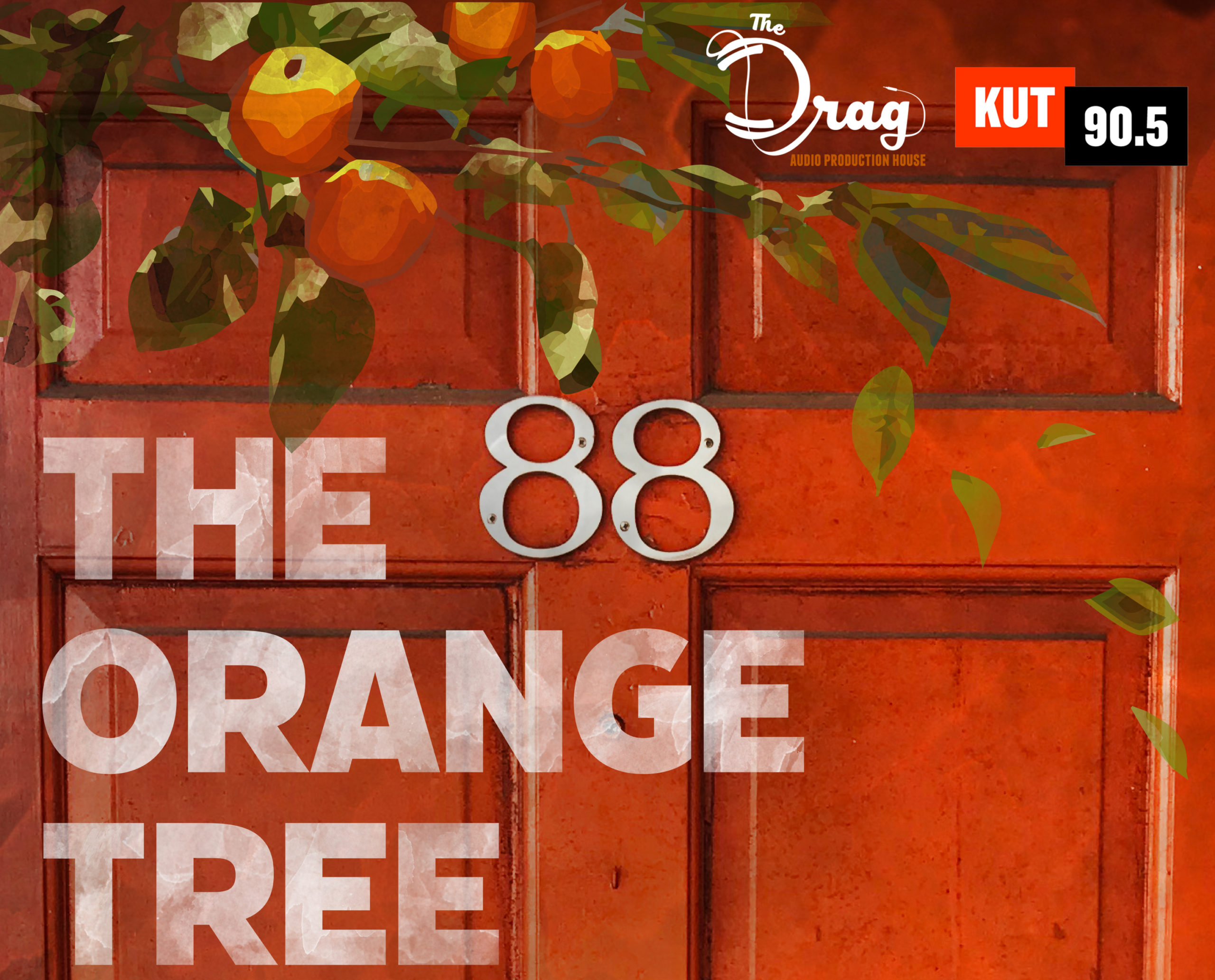 The Orange Tree - The Drag
